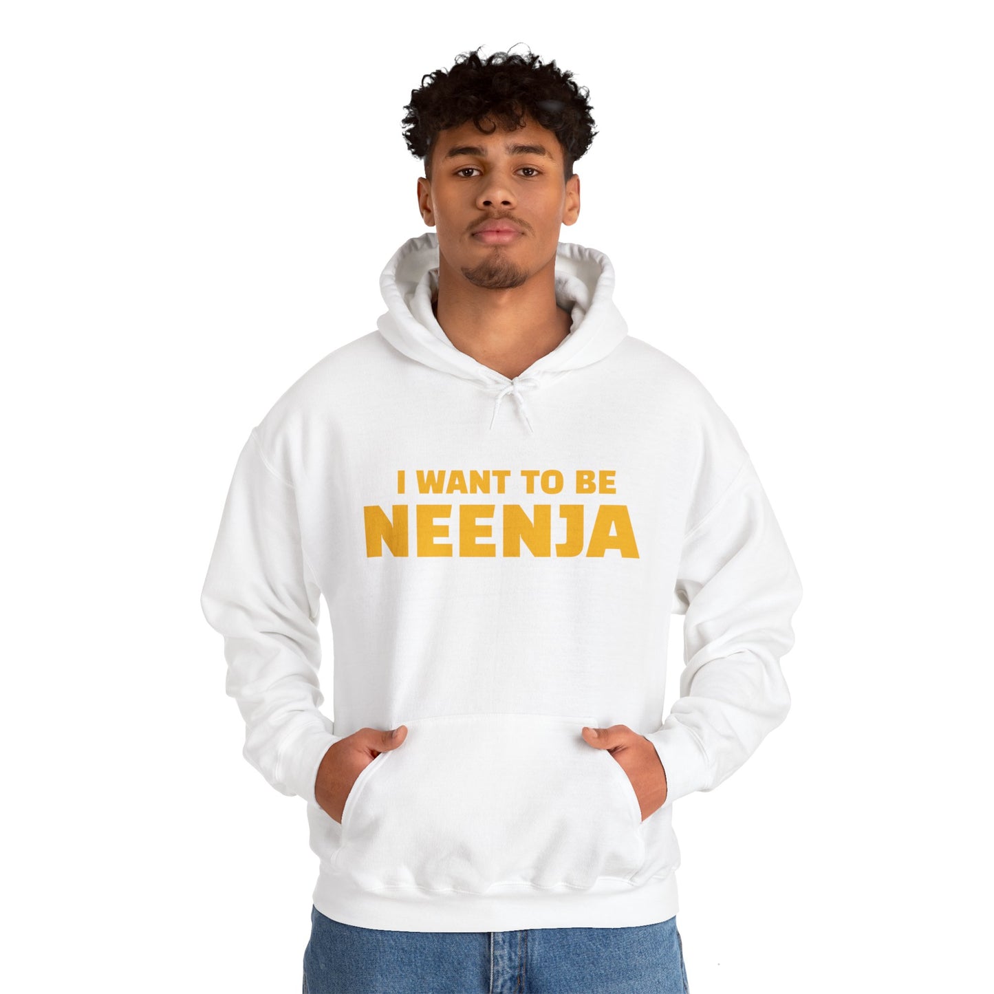 I Want to Be NEENJA! Unisex Heavy Blend™ Hooded Sweatshirt