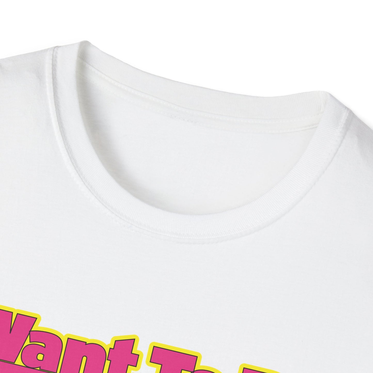 I Want To Be Neenja Softstyle T-Shirt