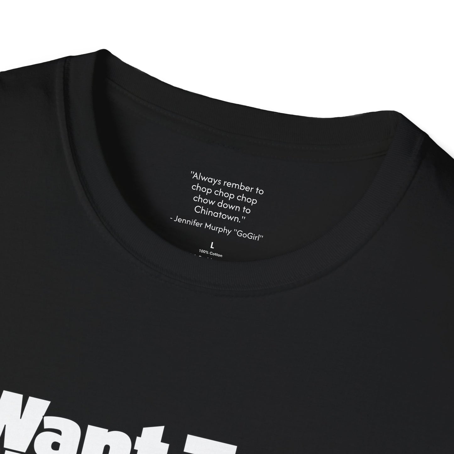 I Want To Be Neenja Softstyle T-Shirt
