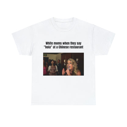 GoGirl White Mom at a Chinese Restaurant Tee