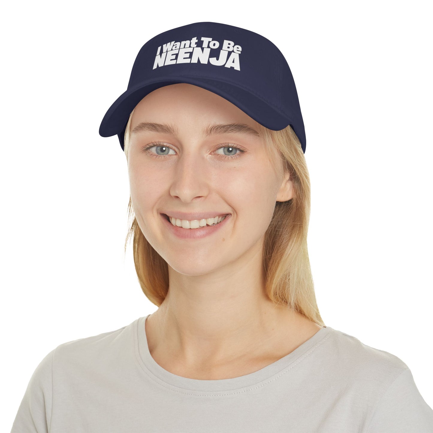 I Want To Be Neenja Low Profile Baseball Cap