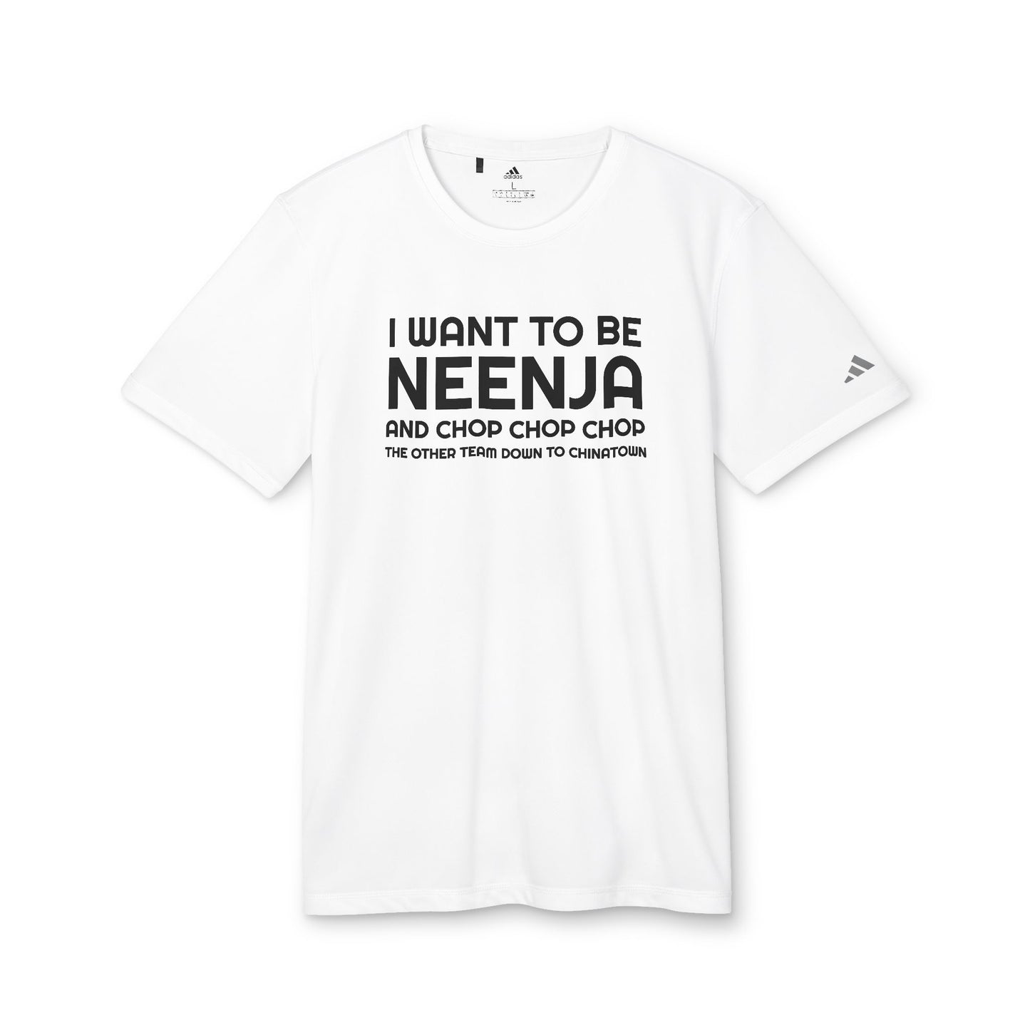 I Want To Be Neenja Adidas Unisex Sport T-shirt