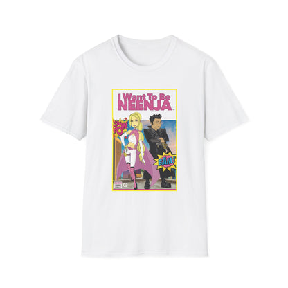 I Want To be Neenja! Comic Unisex Softstyle T-Shirt